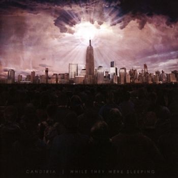 Candiria - While They Were Sleeping