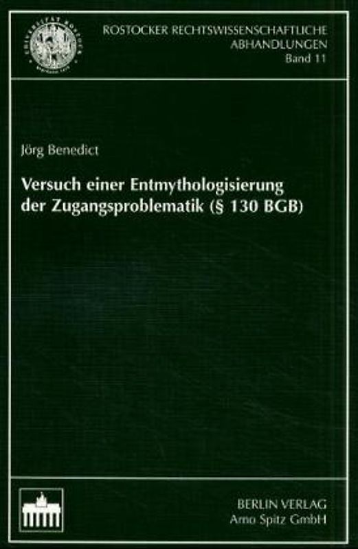 Versuch einer Entmythologisierung der Zugangsproblematik (§ 130 BGB)