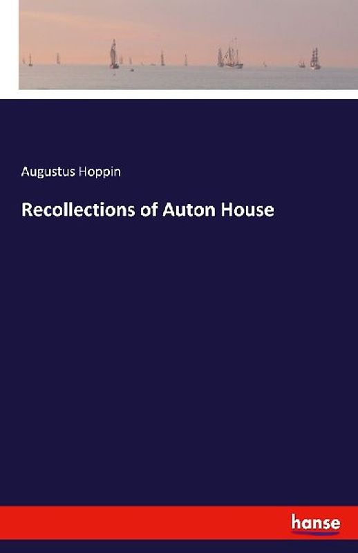 Recollections of Auton House