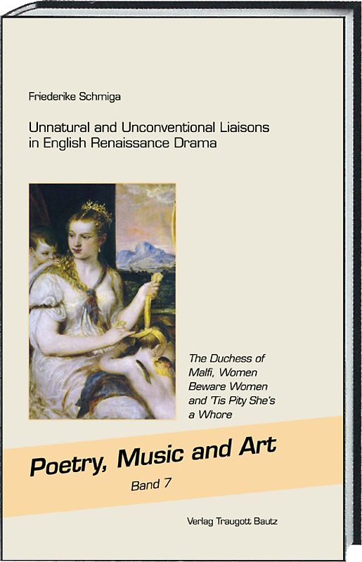 Unnatural and Unconventional Liaisons in English Renaissance Drama