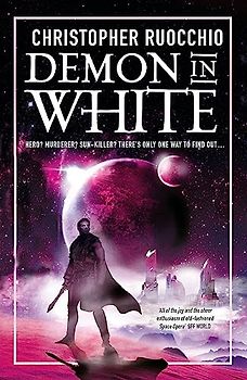 Demon in White: Book Three (Sun Eater)