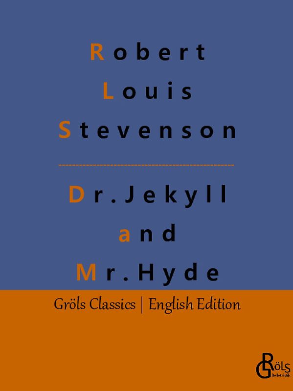 The Strange Case Of Dr. Jekyll And Mr. Hyde