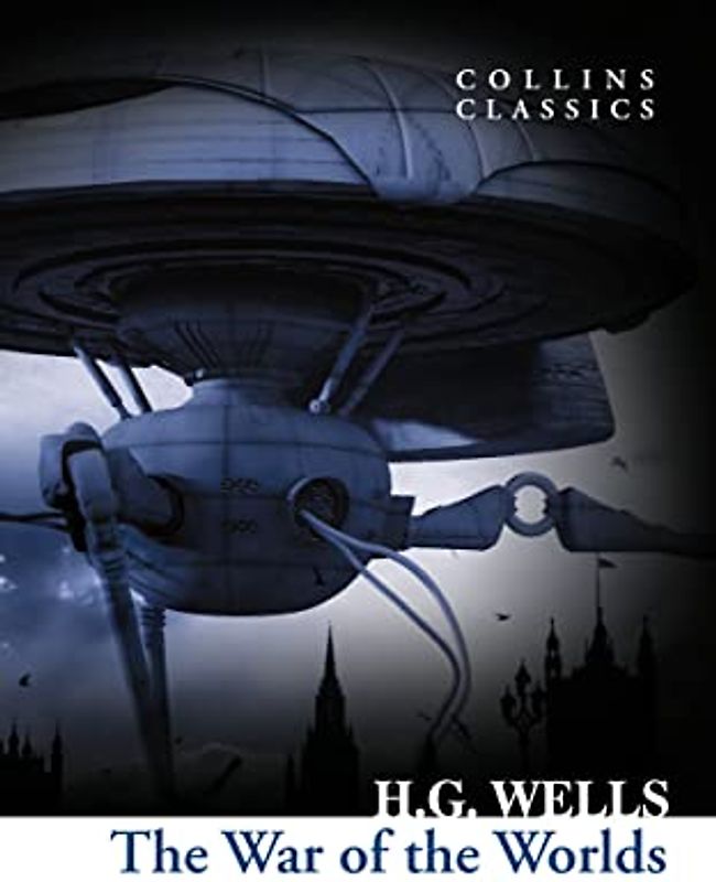 The War of the Worlds (Collins Classics)