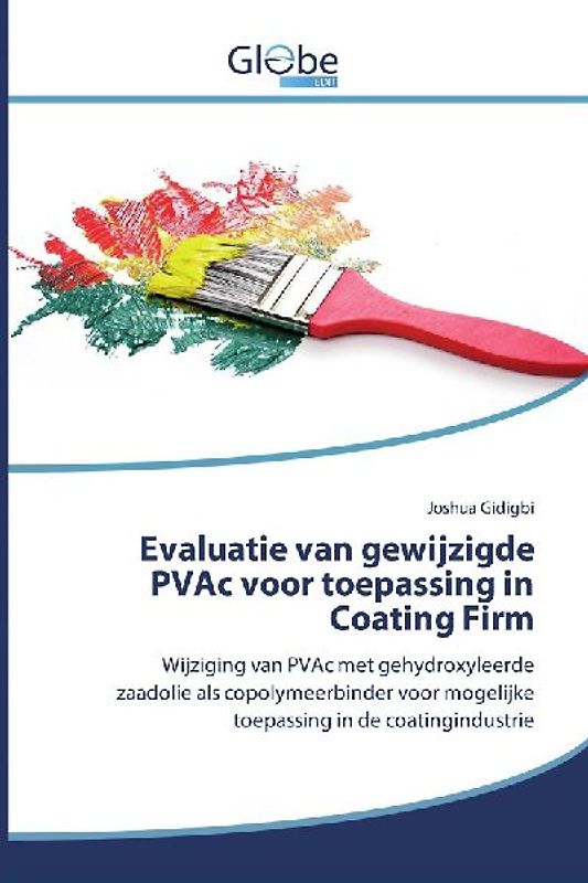 Evaluatie van gewijzigde PVAc voor toepassing in Coating Firm