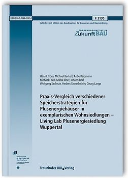 Praxis-Vergleich verschiedener Speicherstrategien für Plusenergiehäuser in exemplarischen Wohnsiedlungen - Living Lab Plusenergiesiedlung Wuppertal