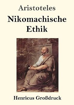 Nikomachische Ethik (Großdruck)