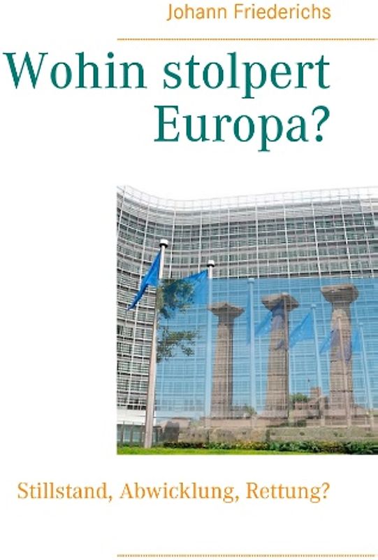 Wohin stolpert Europa?