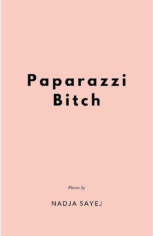 Paparazzi Bitch