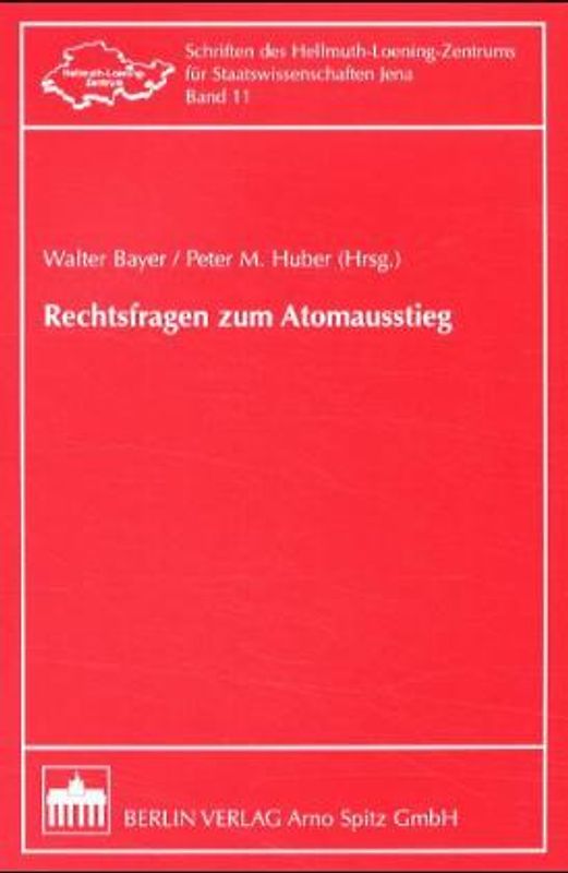 Rechtsfragen zum Atomausstieg