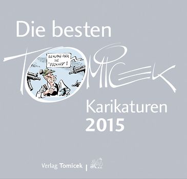 Die besten Tomicek Karikaturen 2015