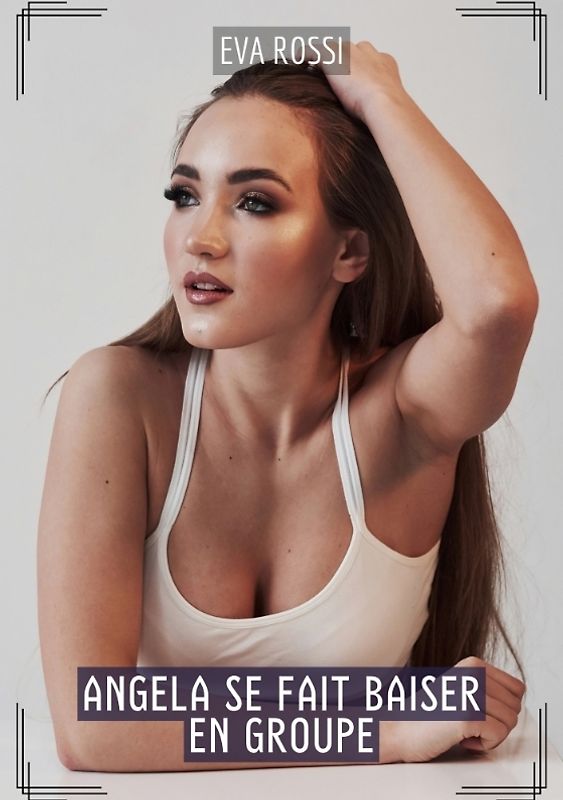 Angela se fait baiser en Groupe