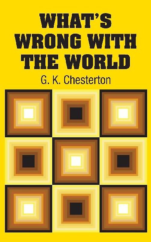 What's Wrong with the World