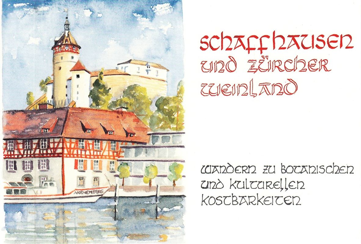 SCHAFFHAUSEN UND ZÜRCHER WEINLAND