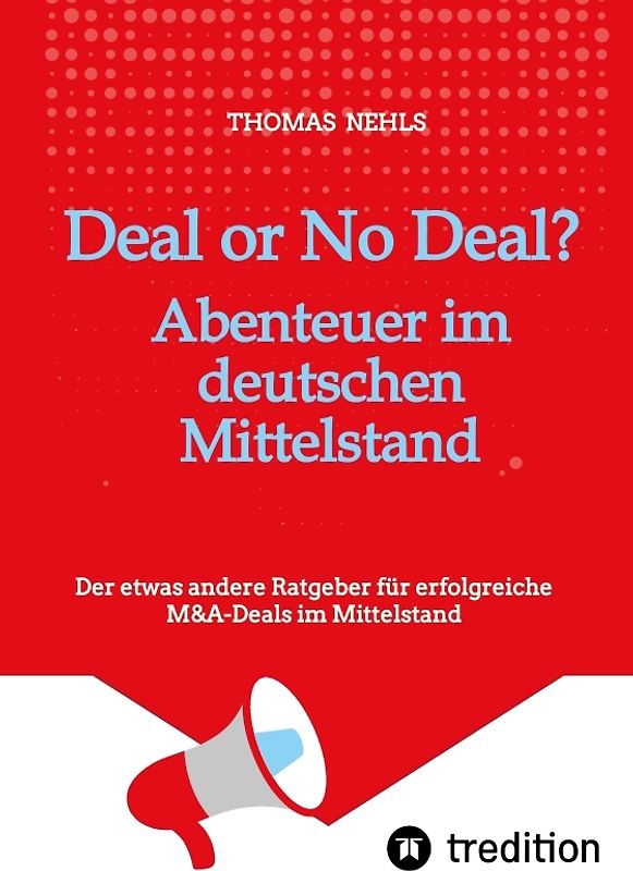 Deal or No Deal: Abenteuer im deutschen Mittelstand