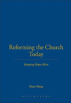 Reforming the Church Today