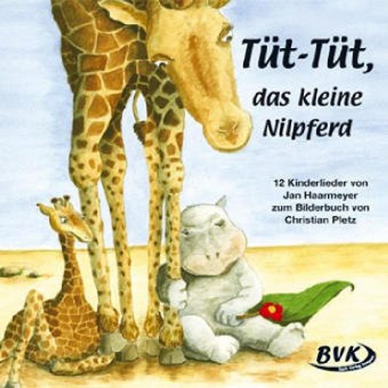 Kinderlieder zu "Tüt-Tüt, das kleine Nilpferd"