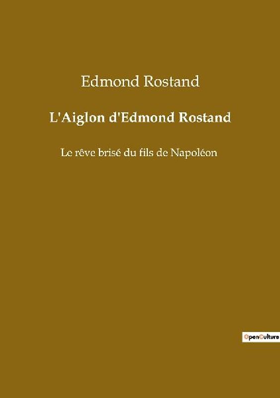 L'Aiglon d'Edmond Rostand