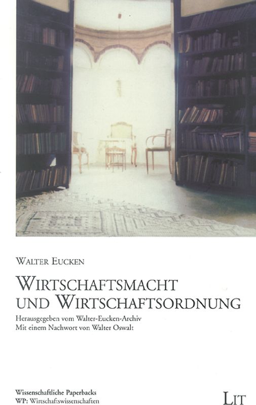 Wirtschaftsmacht und Wirtschaftsordnung