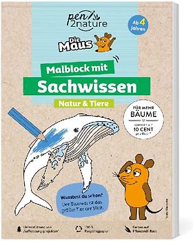 Die Maus - Malblock mit Sachwissen Natur & Tiere