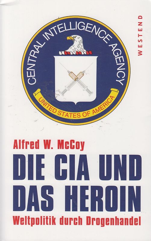 Die CIA und das Heroin