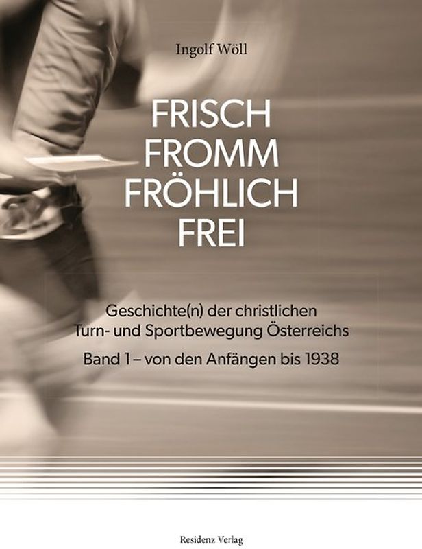 FRISCH FROMM FRÖHLICH FREI