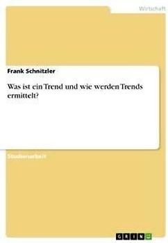 Was ist ein Trend und wie werden Trends ermittelt?