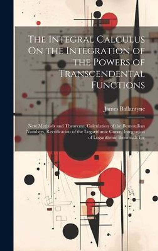 The Integral Calculus On the Integration of the Powers of Transcendental Functions