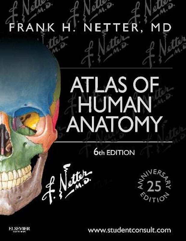 Atlas of Human Anatomy (Netter Basic Science) - Netter, Frank H.