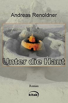 Unter die Haut. Roman