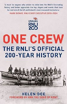 One Crew: The RNLI's Official 200-Year History