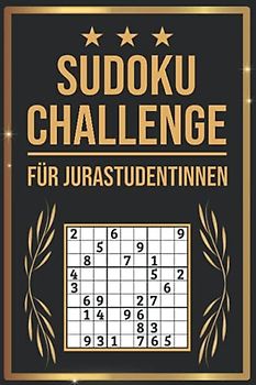 SUDOKU Challenge für Jura Studentinnen: Sudoku Buch I 300 Rätsel inkl. Anleitungen & Lösungen I Leicht bis Schwer I A5 I Tolles Geschenk für Jura Studentinnen