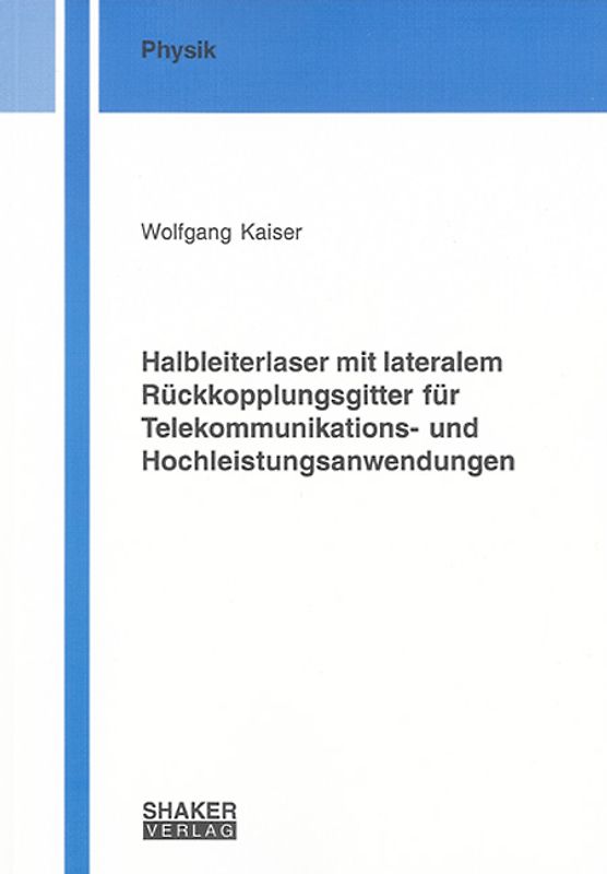Halbleiterlaser mit lateralem Rückkopplungsgitter für Telekommunikations- und Hochleistungsanwendungen