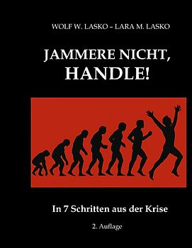 Jammere nicht, handle!