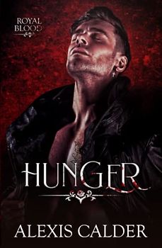 Hunger (Royal Blood, Band 2)