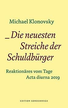 Die neuesten Streiche der Schuldbürger