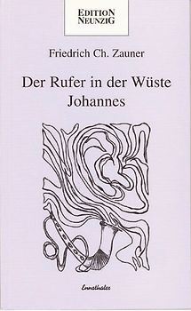 Der Rufer in der Wüste