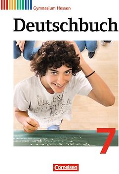 Deutschbuch Gymnasium - Hessen G8/G9 - Ausgabe 2012 - 7. Schuljahr