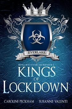 Kings of Lockdown (Brutal Boys of Everlake Prep, Band 2)