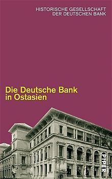 Die Deutsche Bank in Ostasien