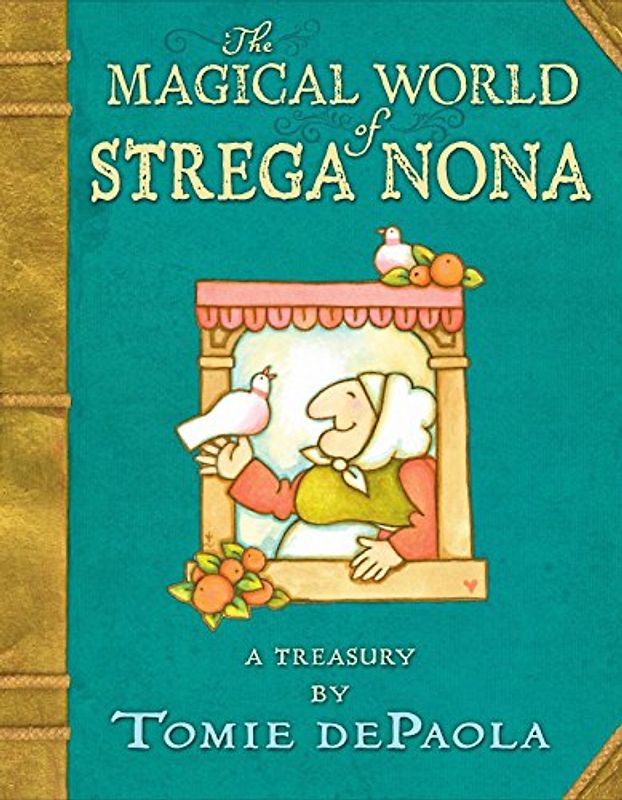 The Magical World of Strega Nona: A Treasury