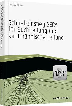 Schnelleinstieg SEPA für Buchhaltung und kaufmännische Leitung - - inkl. Arbeitshilfen online