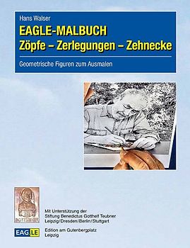 EAGLE-MALBUCH Zöpfe – Zerlegungen – Zehnecke