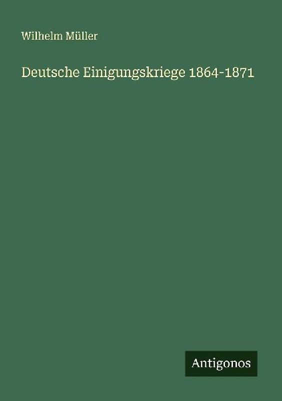Deutsche Einigungskriege 1864-1871
