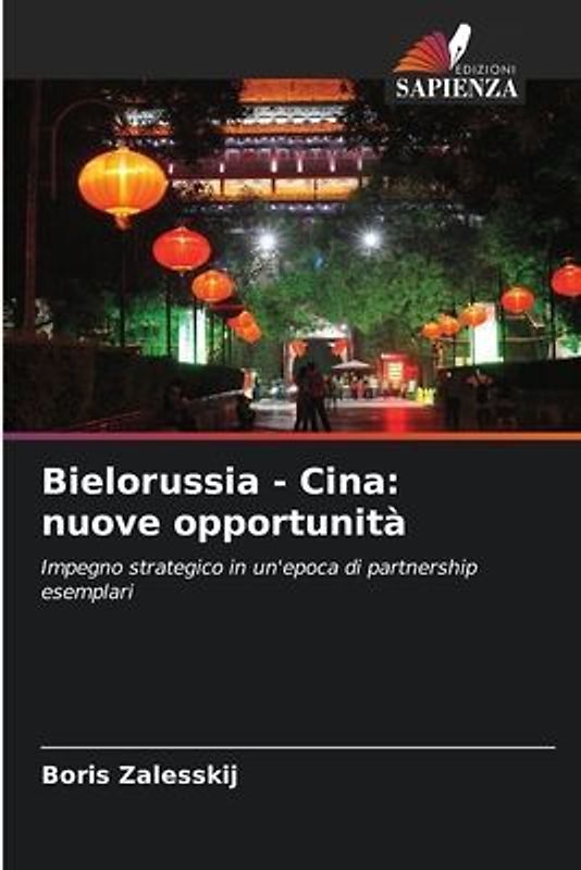 Bielorussia - Cina: nuove opportunità