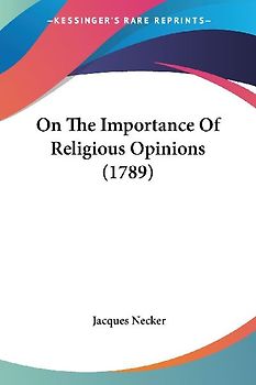 On The Importance Of Religious Opinions (1789)