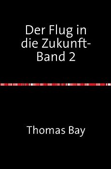 Der Flug in die Zukunft