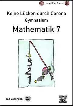Keine Lücken durch Corona - Mathematik 7