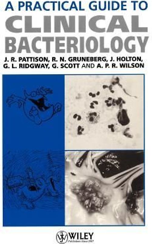 A Practical Guide to Clinical Bacteriology