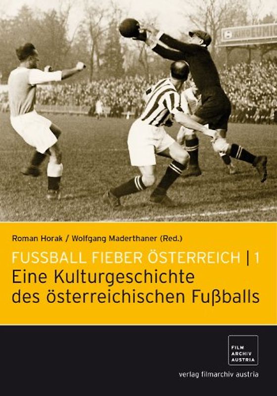 Fussball - Fieber Österreich 1: Eine Kulturgeschichte DVD