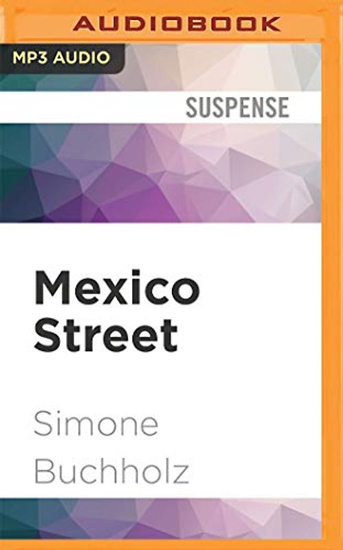 Mexico Street (Chastity Riley, Band 3)